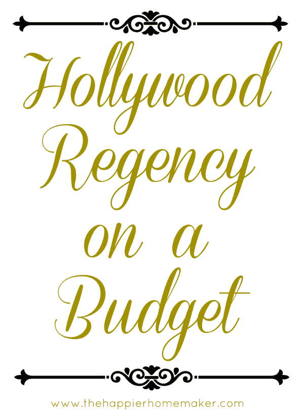 The words \"Hollywood Regency on a Budget\" written in gold cursive
