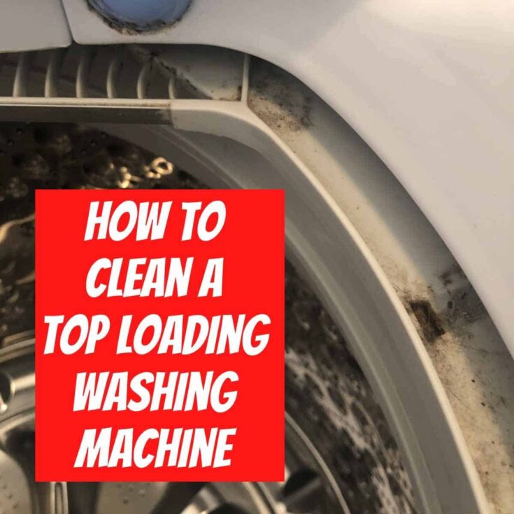 How to Clean a Top Loading Washing Machine The Happier Homemaker