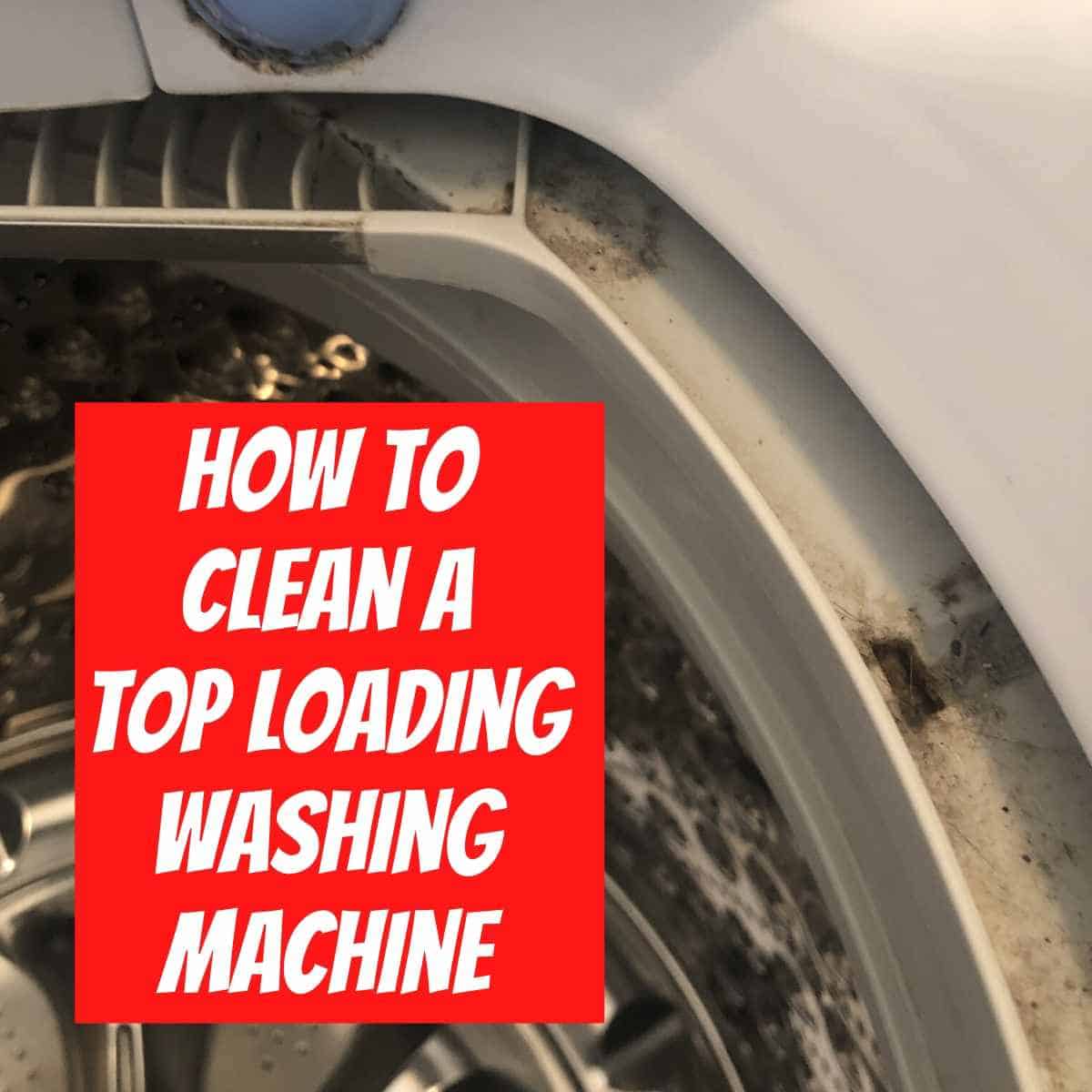 How to clean top loading he washing machine without agitator How To Clean A Top Loading Washing Machine The Happier Homemaker