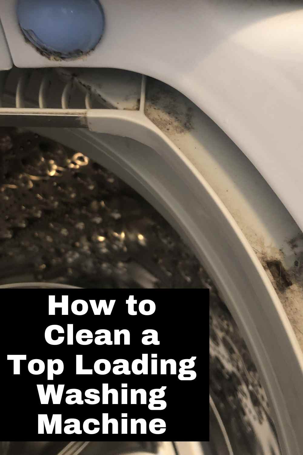 How To Clean A Top Load Washing Machine