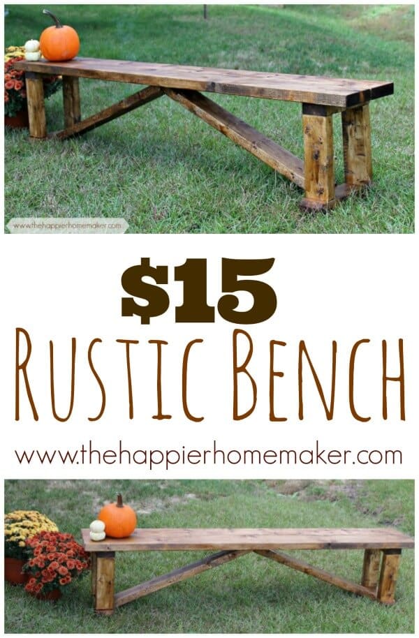 Rustic 15 Diy Bench The Happier Homemaker