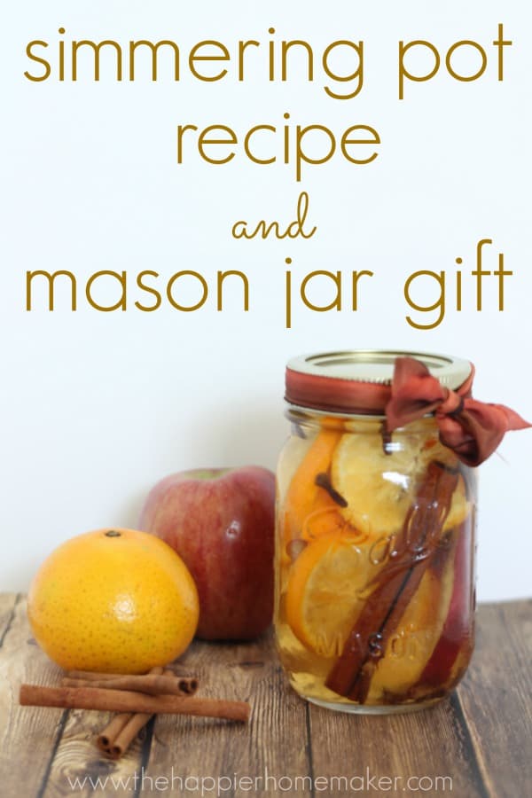 https://thehappierhomemaker.com/wp-content/uploads/2013/10/simmering-pot-recipe-and-mason-jar-gift.jpg