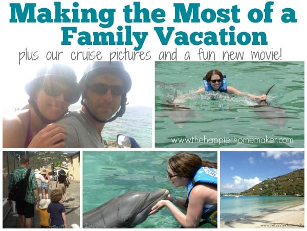 making most of family vacation