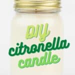 text reading diy citronella candle over photo of white candle in mason jar