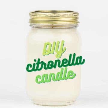 candle in mason jar with text reading diy citronella candle