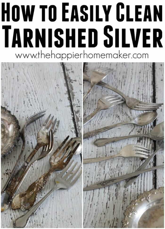 How to Easily Clean Tarnished Silver - The Happier Homemaker