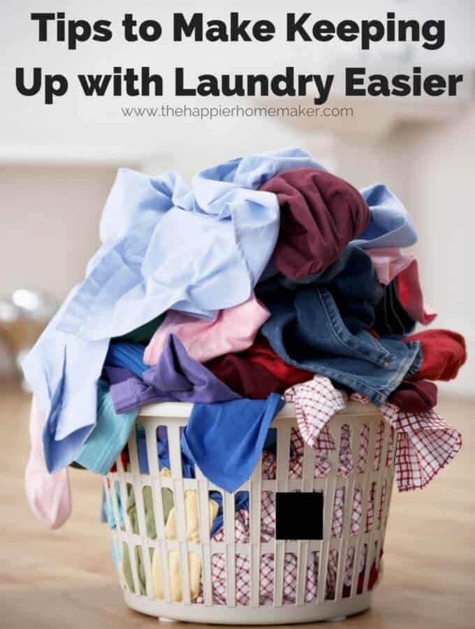 Laundry Tips to Make Life Easier! | The Happier Homemaker