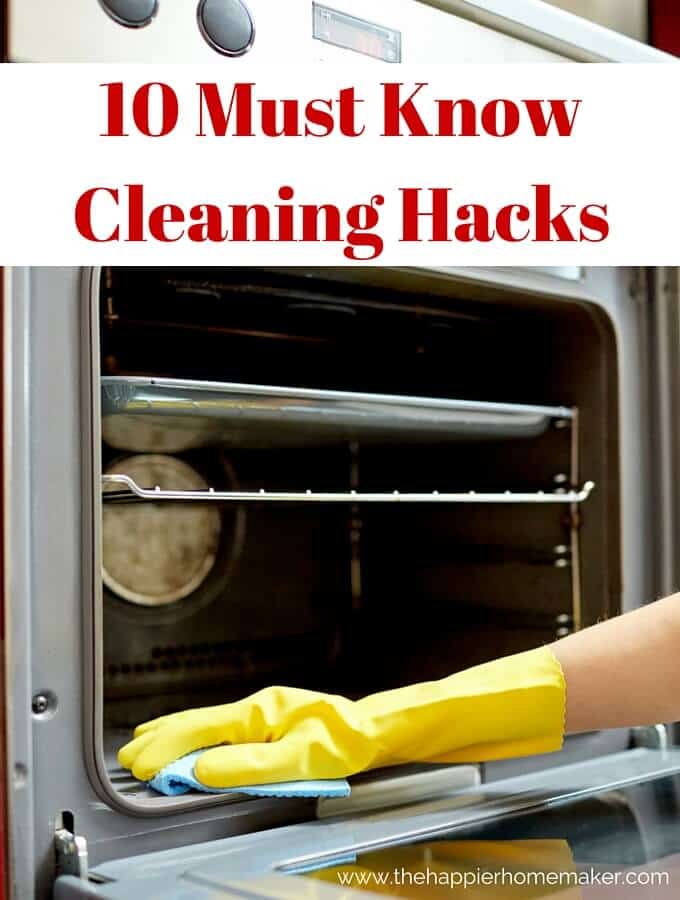The words \"10 must know cleaning hacks\" over someone wearing a yellow glove and cleaning an open oven with a wipe