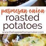 Perfectly soft on the inside and crispy on the outside and packed with onion and parmesan flavor, these roasted potatoes are sure to be your new favorite dinner side dish recipe!