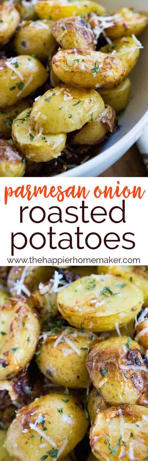 Parmesan Roasted Potatoes - The Happier Homemaker