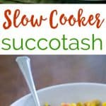 Southern Succotash recipe made easier by cooking it in a slow cooker-I love easy crock pot side dish recipes like this!