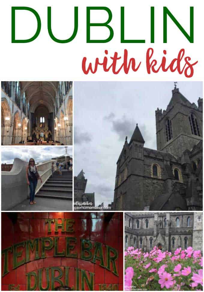 A collage of travel pictures with the words "How to Visit Dublin, Ireland with kids"