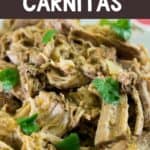 text reading slow cooker carnitas over lcose up photo of carnitas meat with chopped cilantro