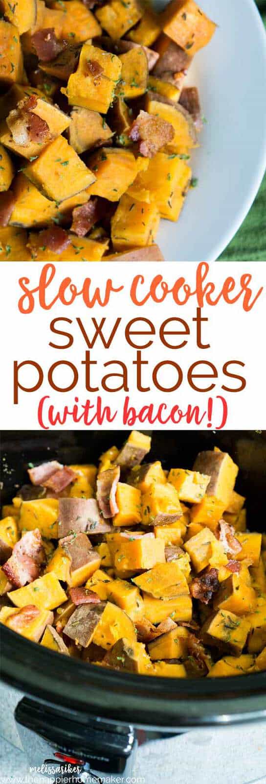 Slow Cooker Sweet Potatoes With Bacon The Happier Homemaker