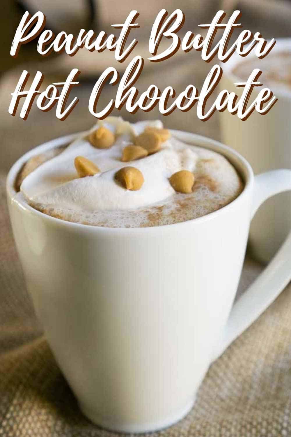 Peanut Butter Hot Chocolate - The Happier Homemaker
