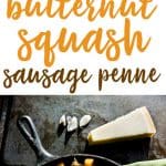 Butternut Squash and Sausage Penne is an easy weeknight dinner recipe and tasty enough for entertaining!