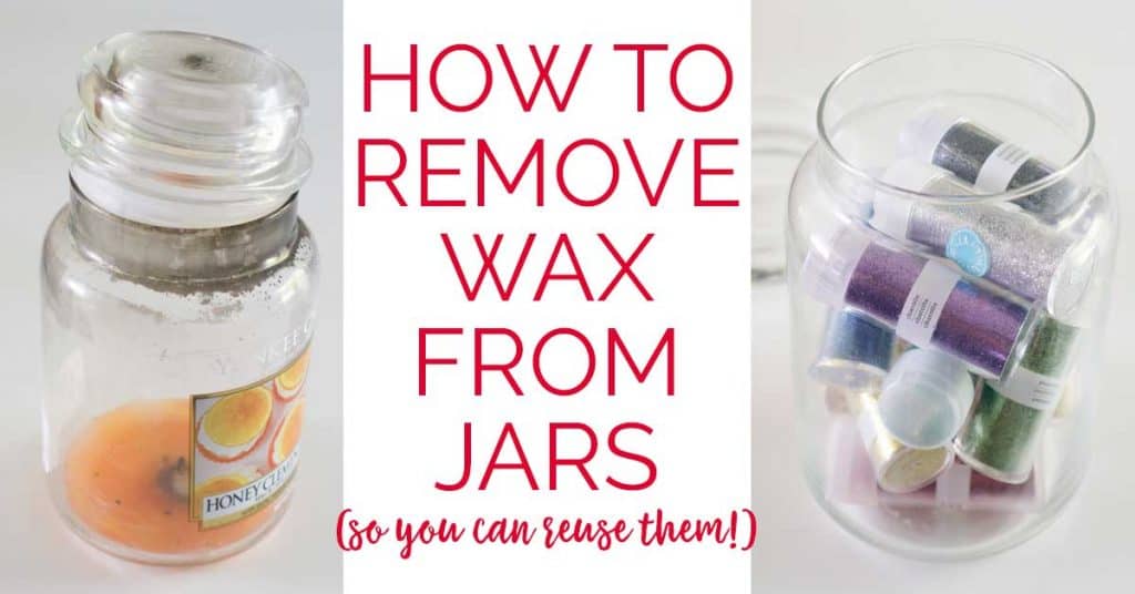 How to Remove Candle Wax from Jars - The Happier Homemaker