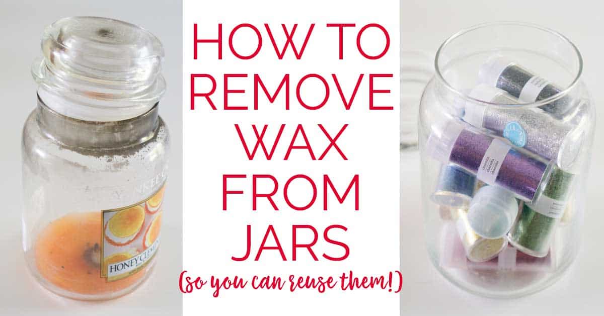 How to Remove Wax from a Candle Jar - 3 Ways 