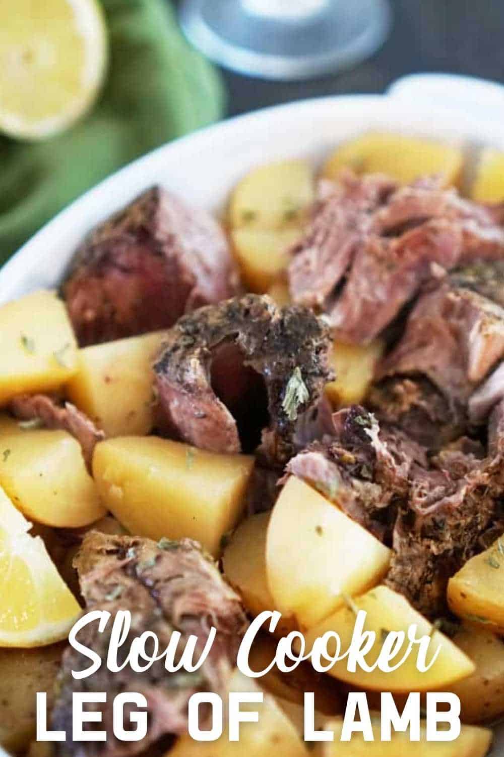 Slow Cooker Leg of Lamb with Potatoes - The Happier Homemaker