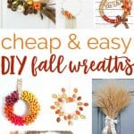 collage of fall wreath with text reading cheap and easy DIY fall wreaths