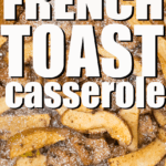 apple french toast casserole close up with text overlay