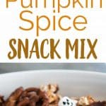 Pumpkin Spice Snack Mix is the perfect fall treat recipe- easy to put together with all your favorite autumn flavors!