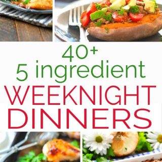 Collage of meals with text reading 40+ 5 ingredient weeknight dinners