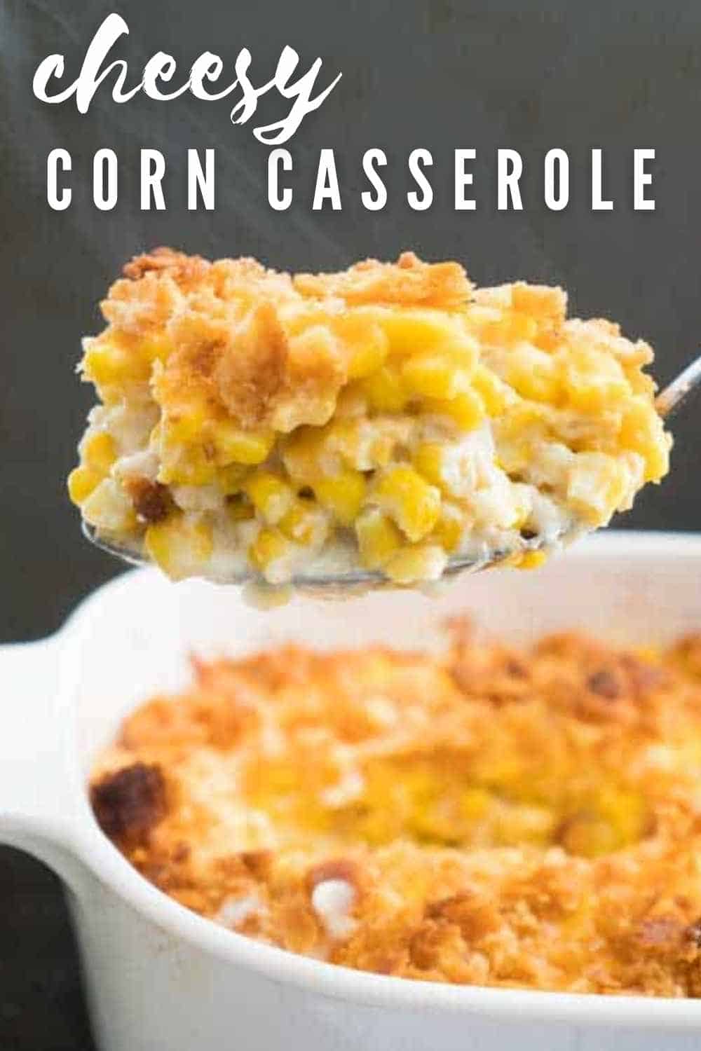 Cheesy Corn Casserole - The Happier Homemaker