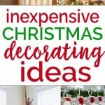 Holiday decorating doesn't have to cost a lot of money. Use these inexpensive Christmas Decorating Ideas to help you make your home look festive on a budget!