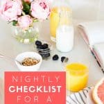 5 Easy things you can do at night to make sure your mornings are stress-free and your days run smoothly! Eliminate morning chaos with this nightly checklist!