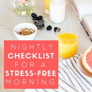a table set for breakfast with text overlay reading nightly checklist for a stress free morning
