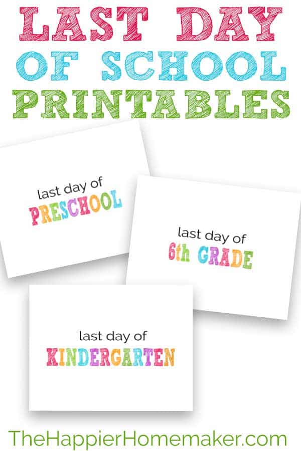 last day of school printable sign collage