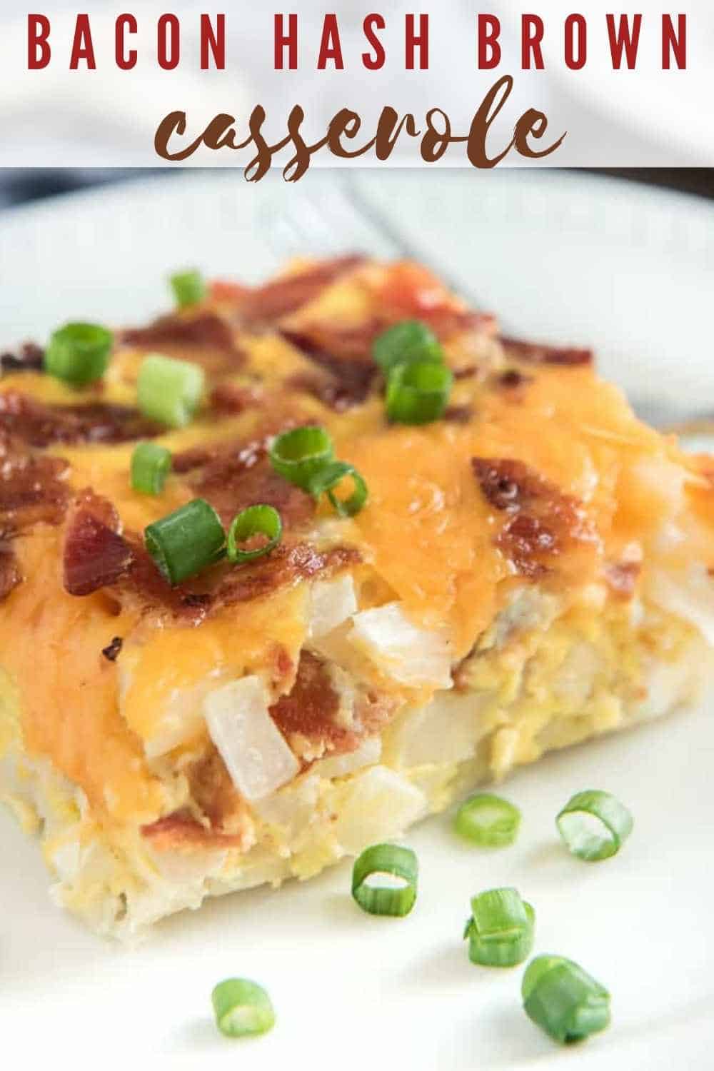 Cheesy Bacon Hash Brown Casserole The Happier Homemaker