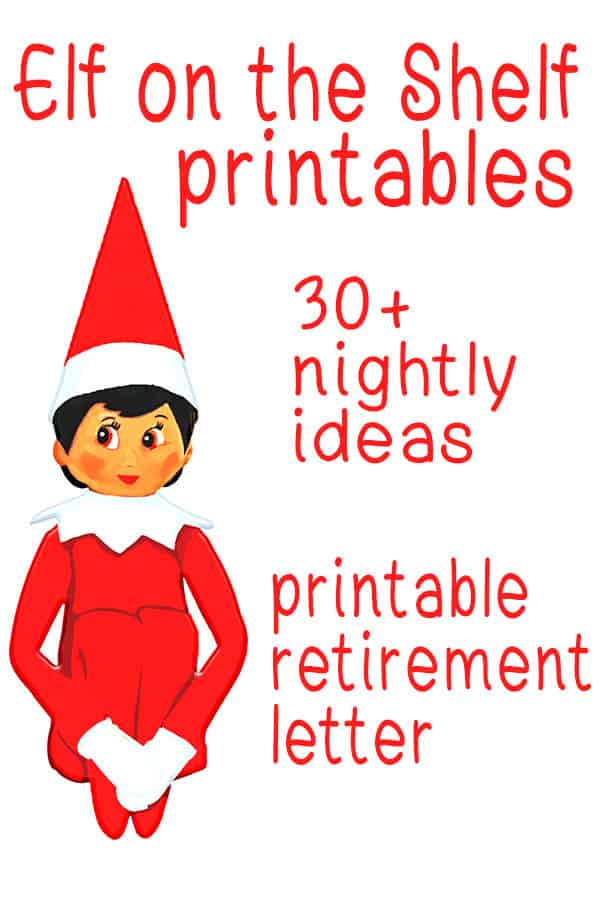 Elf on the Shelf Printables Nightly Ideas and Elf Retirement Letter