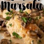 chicken marsala on plate with mushrooms and herbs and text overlay of Chicken Marsala