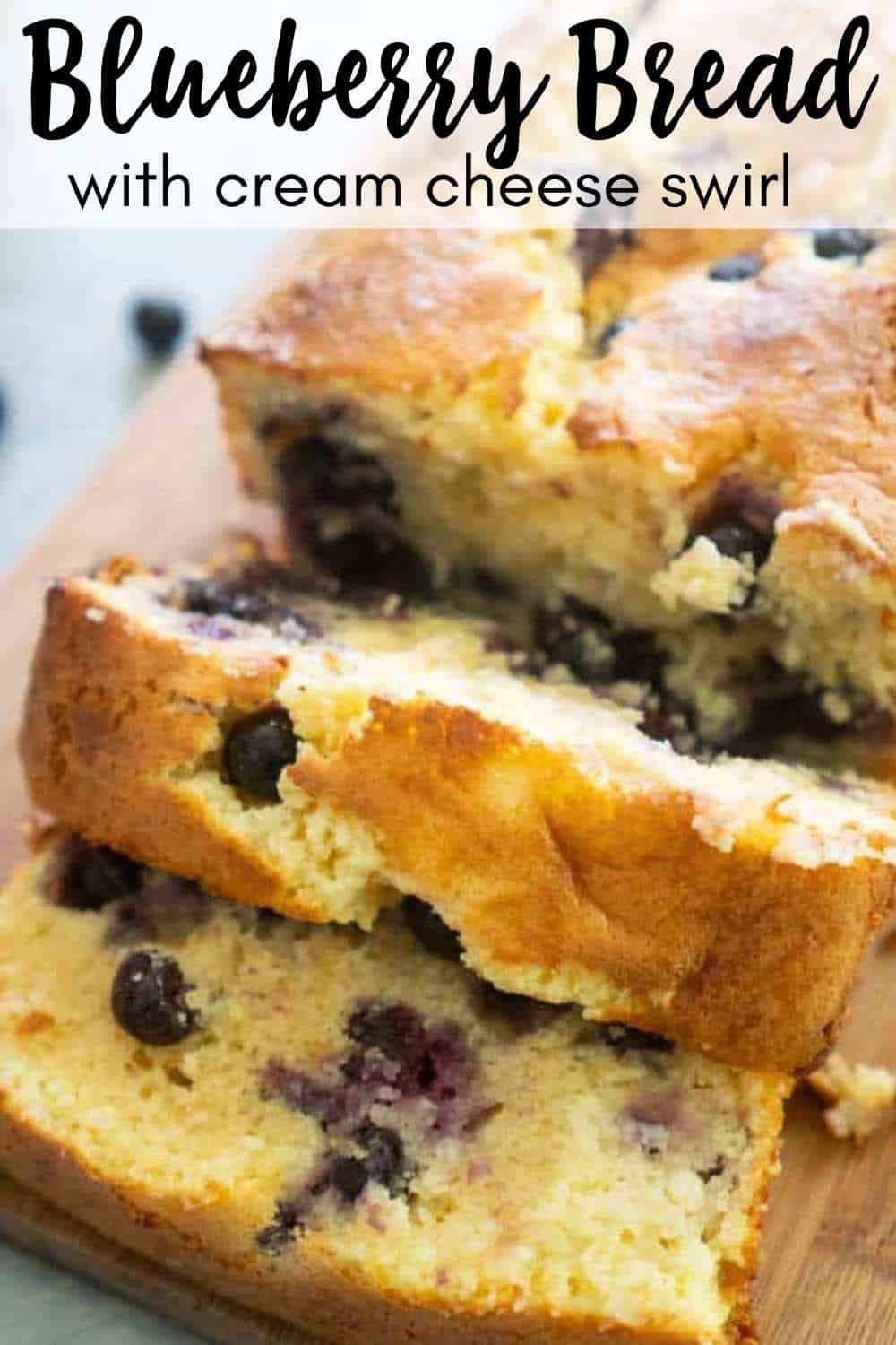 Blueberry Bread with Cream Cheese Swirl The Happier Homemaker