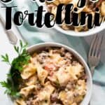 sausage tortellini with text overlay