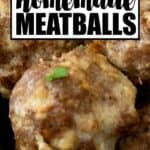 close up picture of homemade meatball