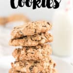 Soft and Chewy Oatmeal Raisin Cookies stacked with text overlay stating Soft and Chewy Oatmeal Raisin Cookies