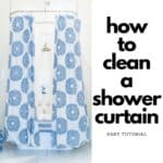 photo of blue patterned shower curtain around tub with text reading how to clean a shower curtain