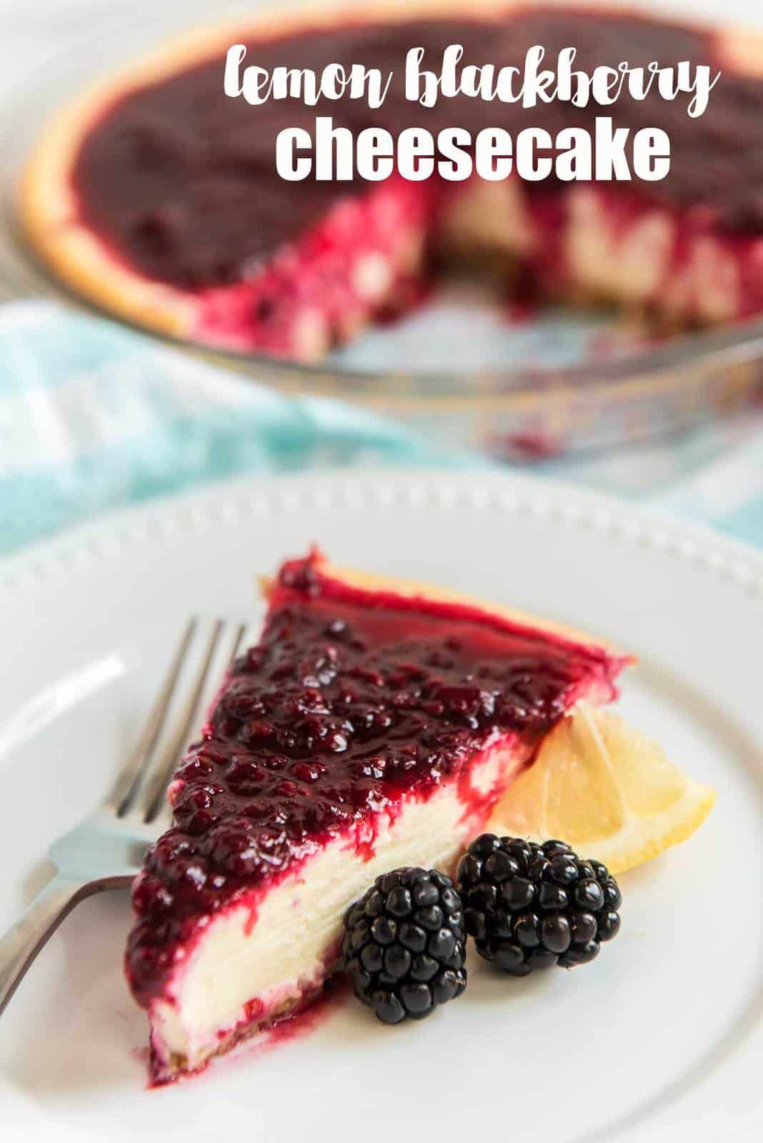 Lemon Blackberry Cheesecake - The Happier Homemaker