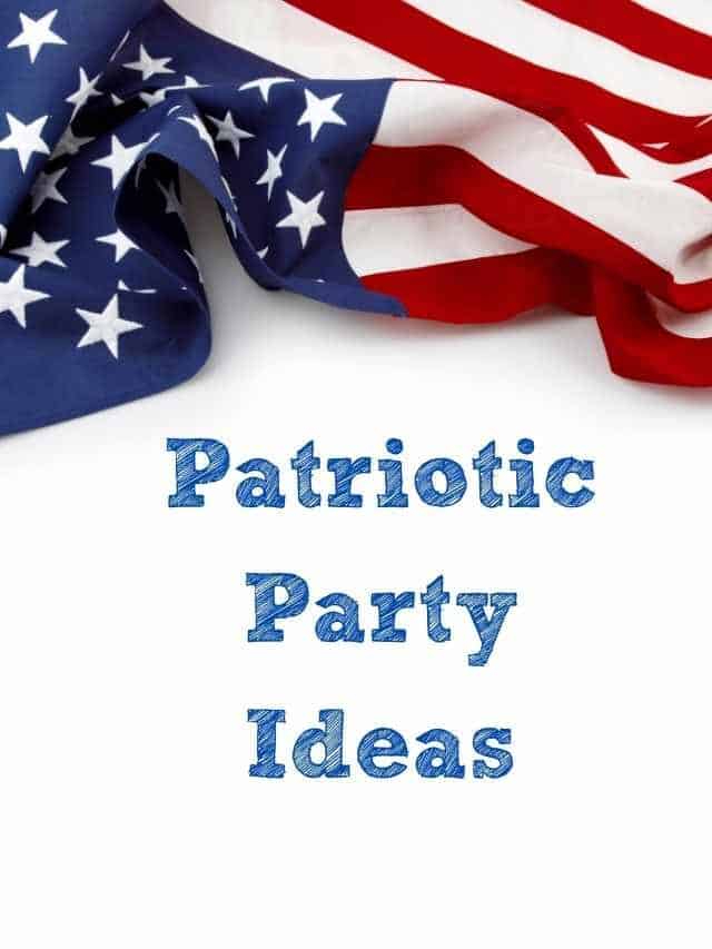Patriotic Party Ideas