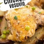 chicken vesuvio close up with name of recipe overlaid