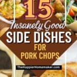 collage of side dishes for pork chops