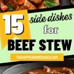 COLLAGE OF BEEF STEW SIDE DISHES