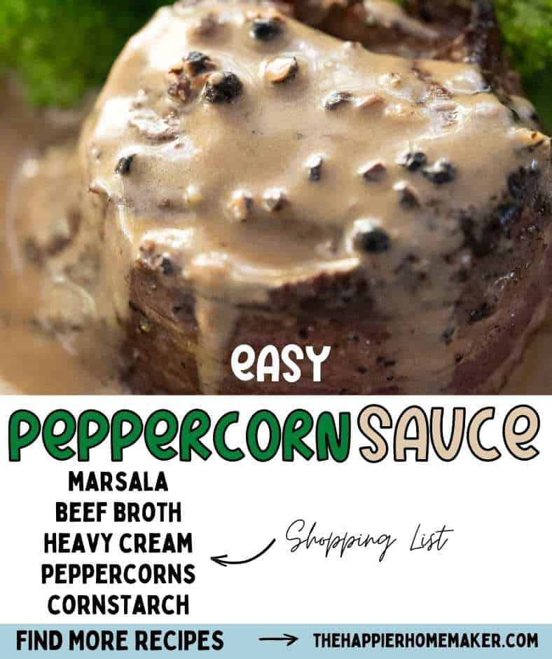 Easy Peppercorn Sauce The Happier Homemaker