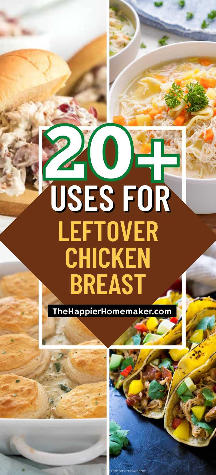 20 BEST Leftover Chicken Breast Recipes The Happier Homemaker
