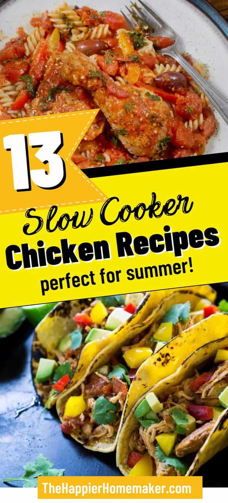 13 Easy Summer Chicken Crock Pot Recipes - The Happier Homemaker