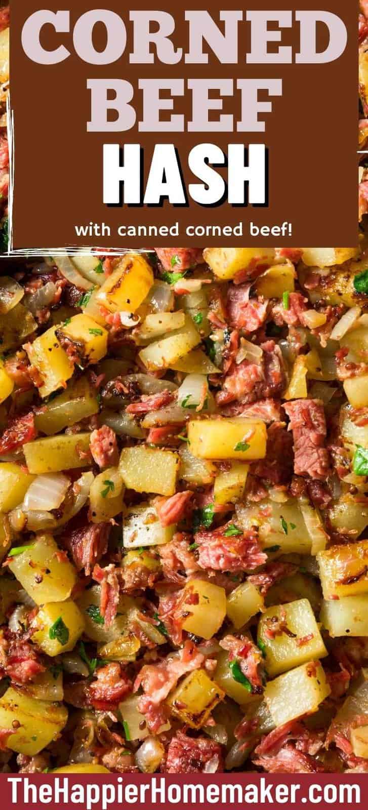 Corned Beef Hash with Canned Corn Beef The Happier Homemaker
