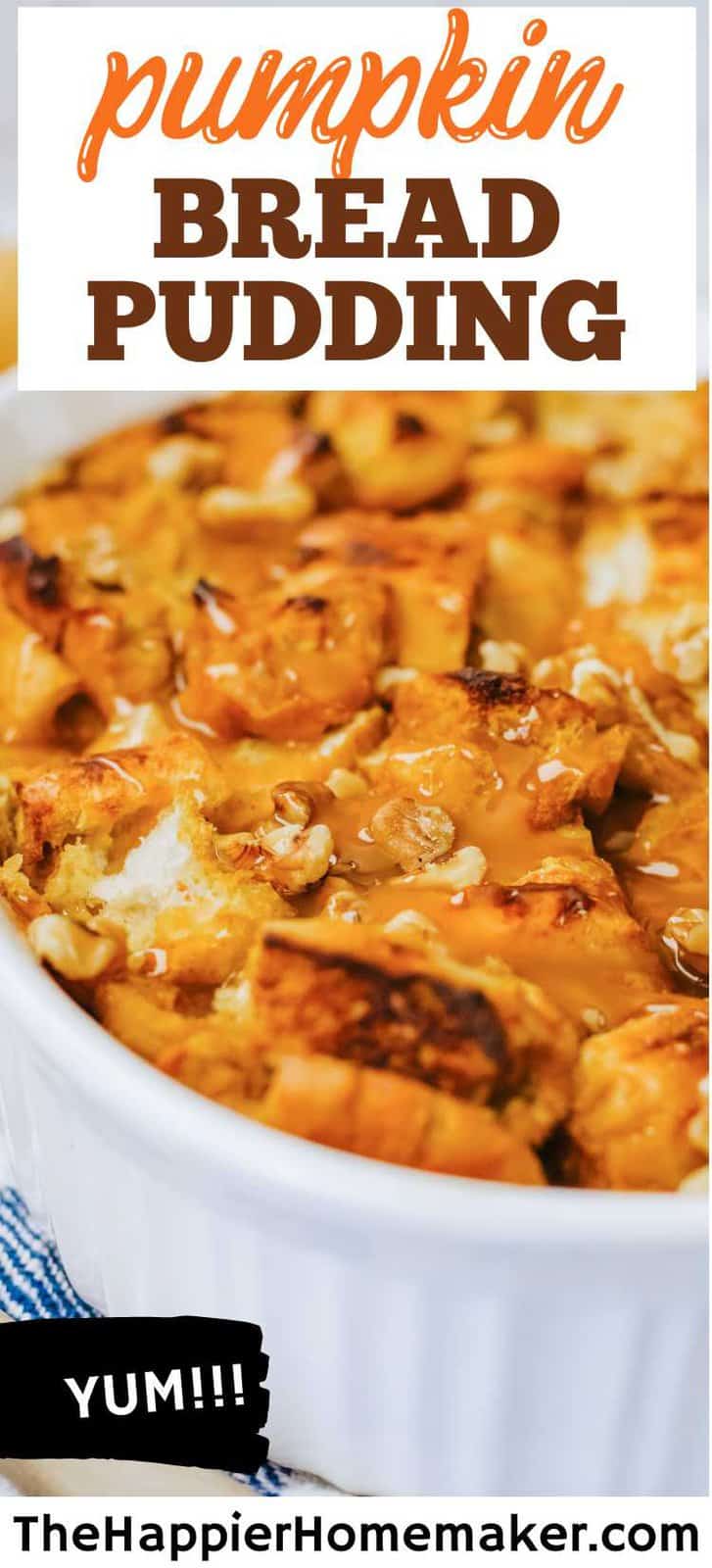 Pumpkin Bread Pudding - The Happier Homemaker